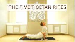 The Five Tibetan Rites | SRMD Yoga